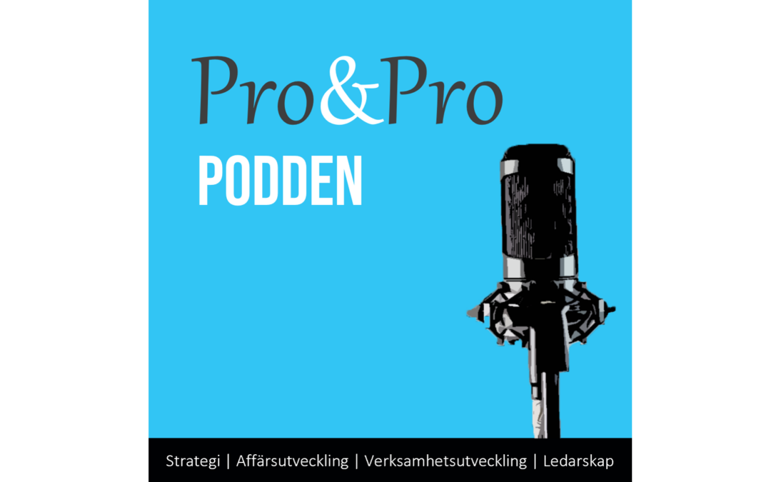 Pro&Pro Podden – Årets ledare i Sundsvall 2022